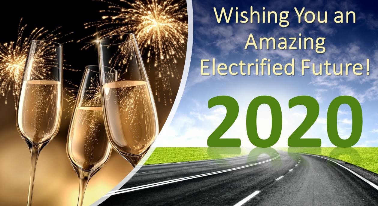 HAPPY, HEALTHY, PEACEFUL, AND ELECTRIFIED 2020!