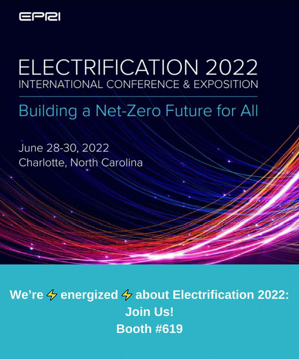 We’re gearing up for Electrification 2022!