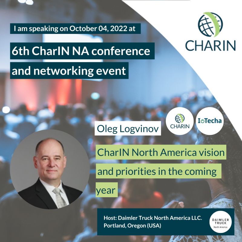 Join Oleg Logvinov at the 6th CharIN e.V. NORTH AMERICA Conference hosted by Daimler Truck North America in Portland, Oregon on October 4th, 2022!